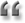 Image: quotation mark - left